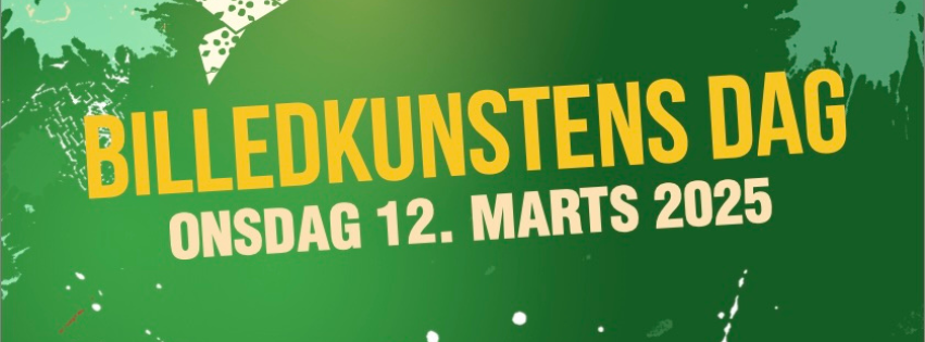 Banner med teksten: Billedkunstens dag - Onsdag den 12. marts 2025.